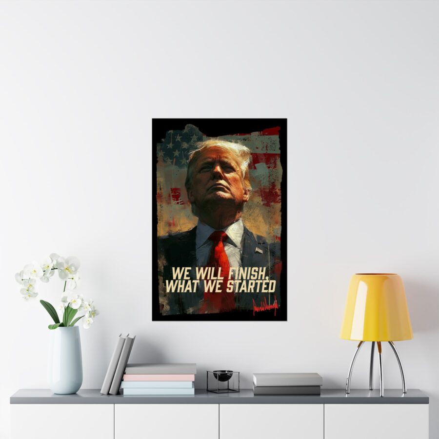 We will finish what we started  | Matte Vertical Poster - Image 16