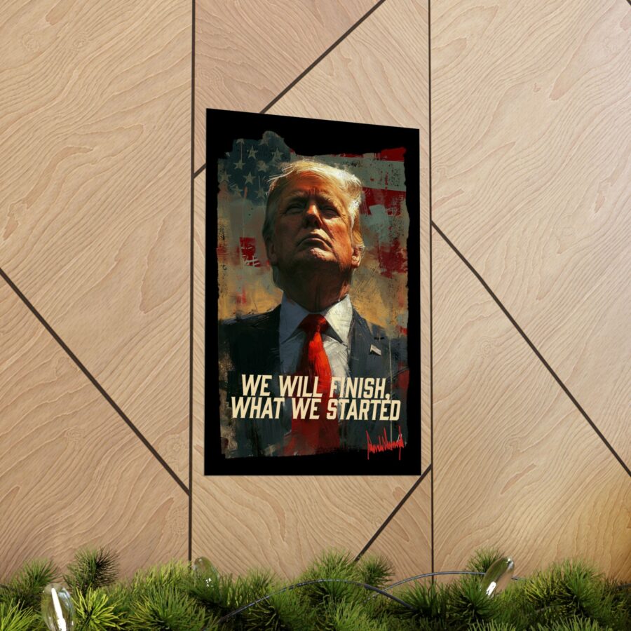 We will finish what we started  | Matte Vertical Poster - Image 5