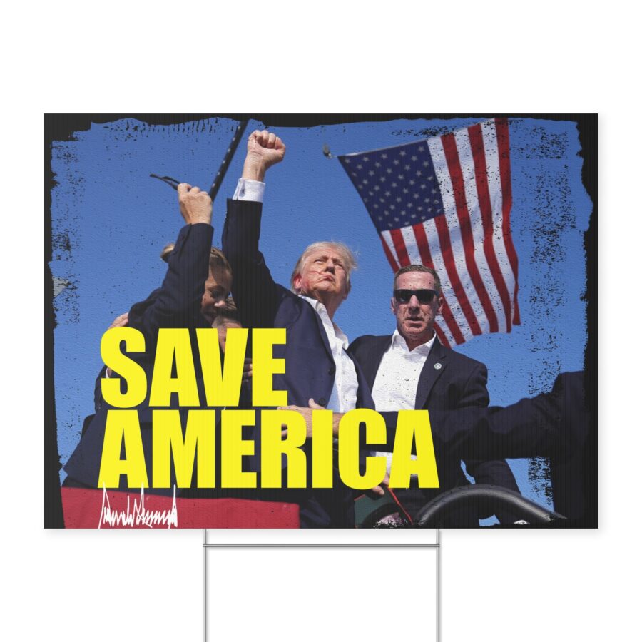 Save America | Yard Sign - Image 4