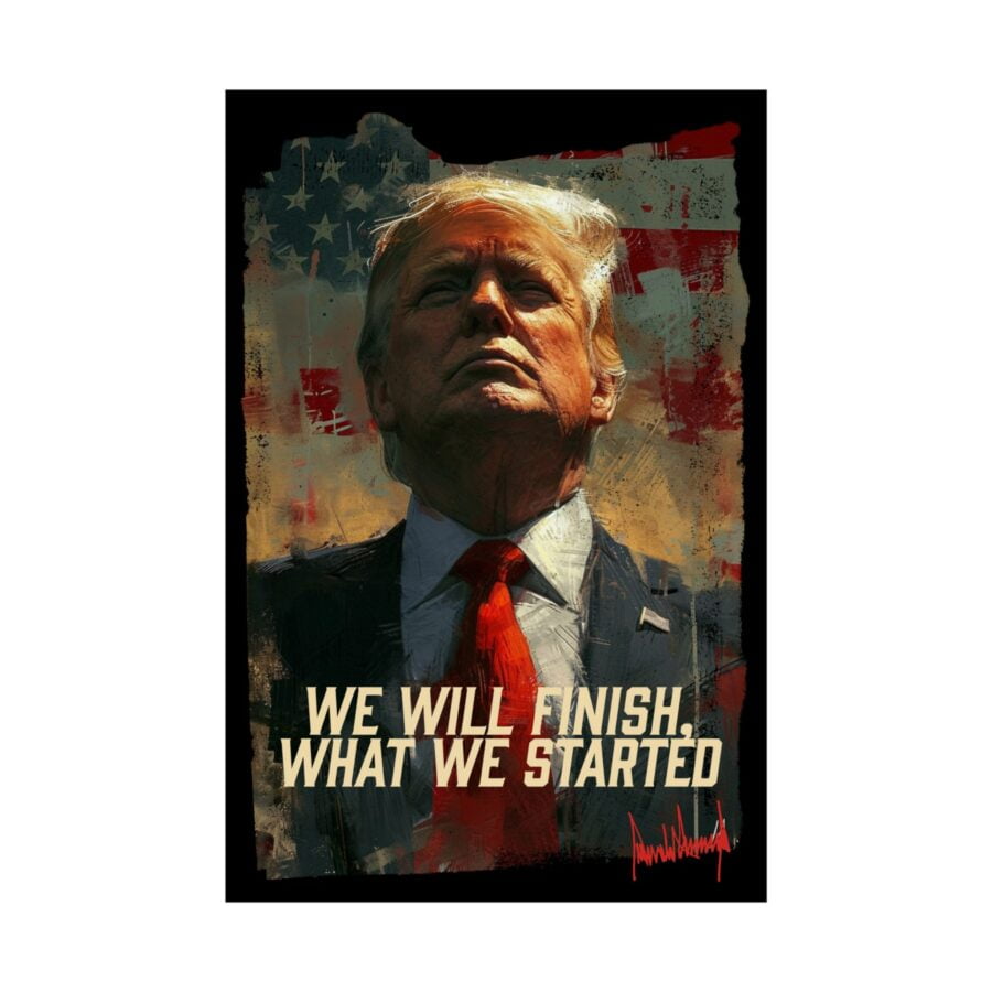 We will finish what we started  | Matte Vertical Poster - Image 10