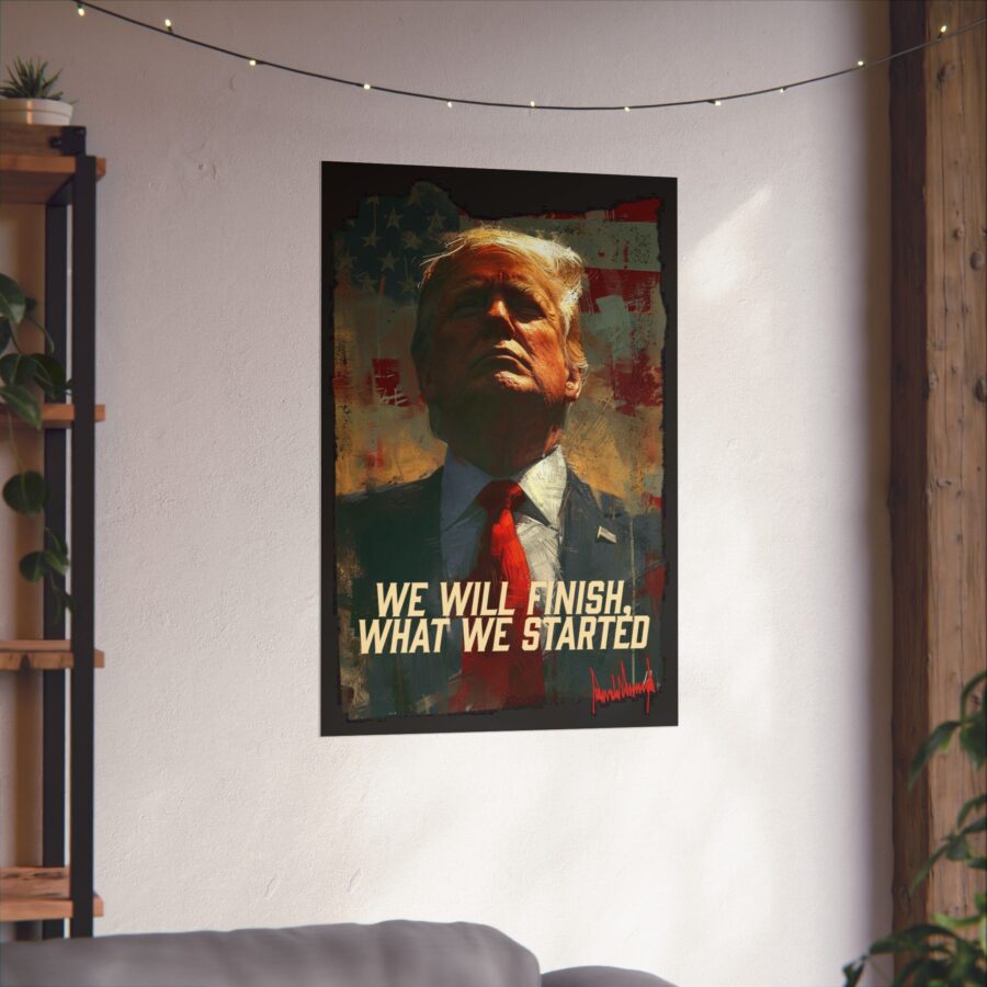 We will finish what we started  | Matte Vertical Poster - Image 14