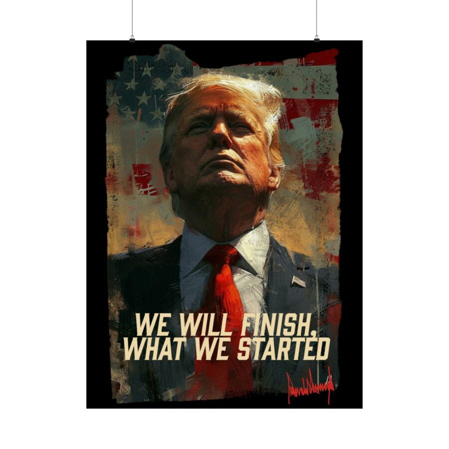 We will finish what we started  | Matte Vertical Poster - Image 17