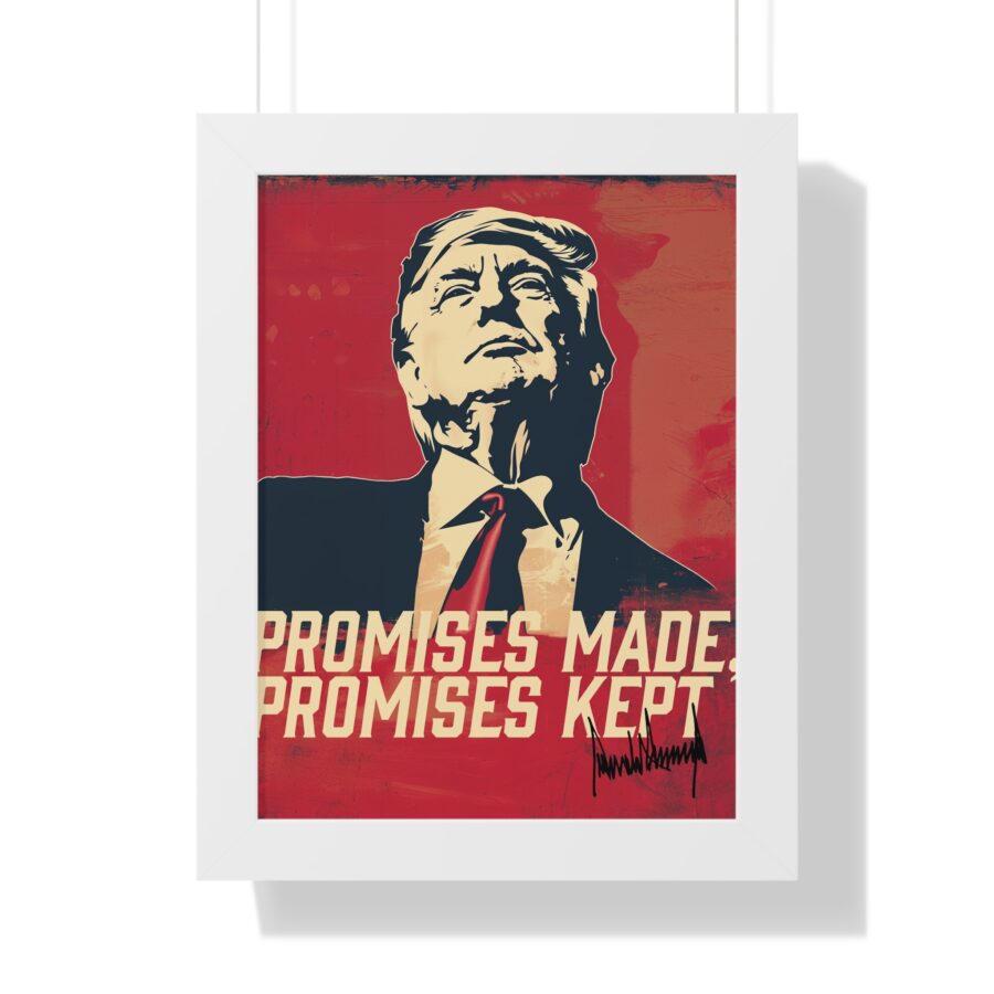 Promises Made, Promises Kept | Framed Vertical Poster - Image 22