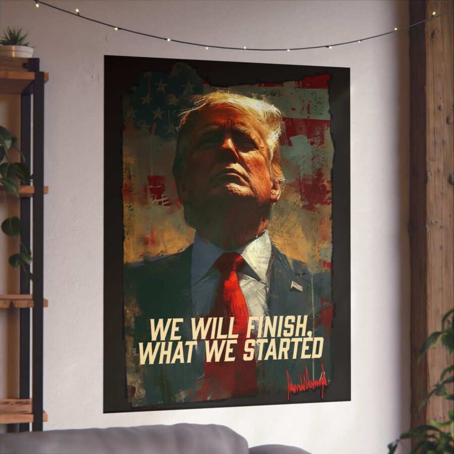 We will finish what we started  | Matte Vertical Poster - Image 22